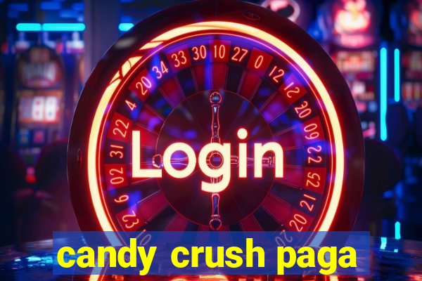 candy crush paga